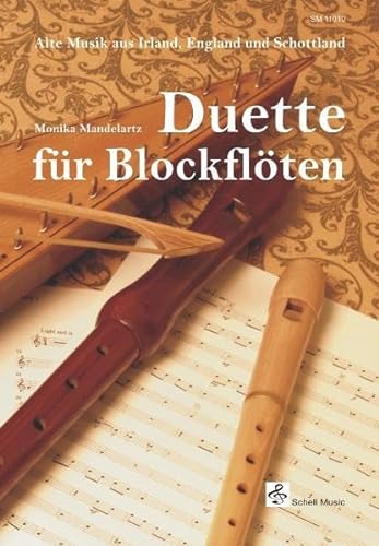 Schell Music Duette für Blockflöten/ Alte Musik aus Irland
