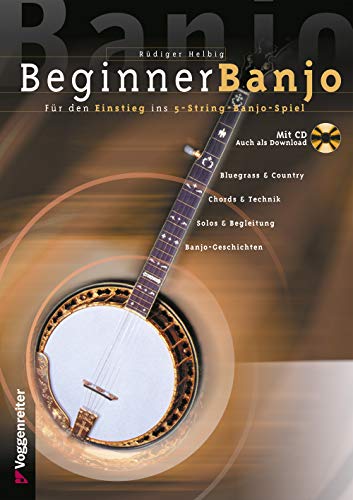 Voggenreiter Beginner Banjo: Der Einstieg in das 5