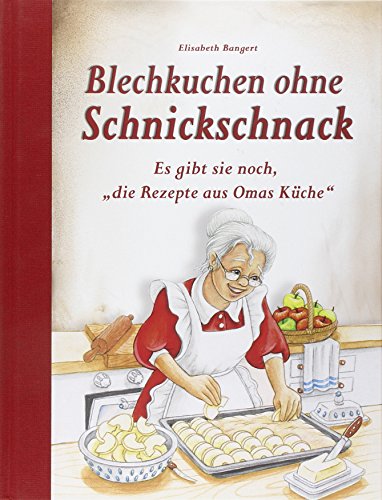 Edition XXL GmbH Blechkuchen ohne Schnickschnack: Es gibt sie noch 