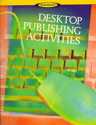 Brand: Course Technology Ptr 1997-02-01 Desktop Publishing Activities
