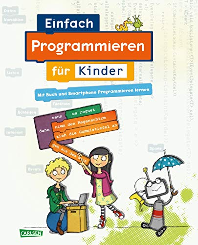 Carlsen Verlag GmbH Einfach Programmieren für Kinder: Mit