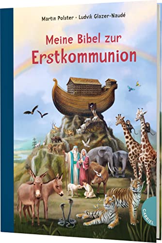 Gabriel Verlag Meine Bibel zur Erstkommunion: Hochwertig