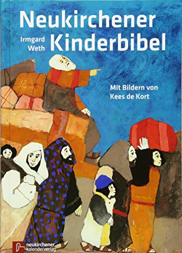 Neukirchener Kinder-Bibel: Mit Bildern von Kees