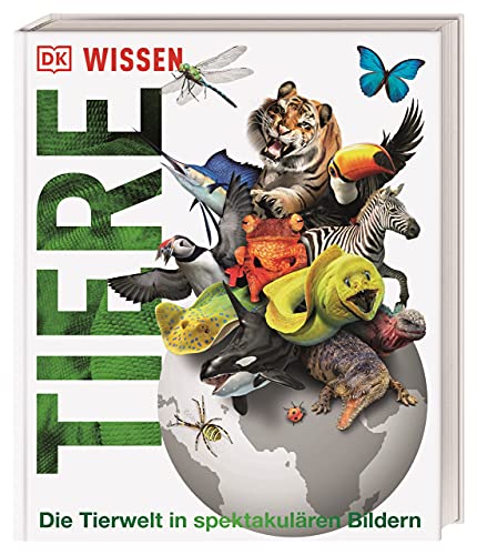 Dorling Kindersley Verlag DK Wissen. Tiere: Die Tierwelt