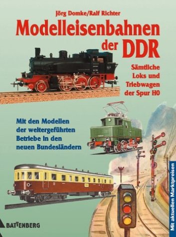 Modelleisenbahnen der DDR. Sämtliche Loks