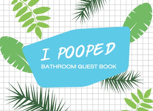 Independently published I Pooped Bathroom Guest Book: