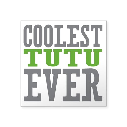 CafePress Coolest Tutu Square Sticker 3 X