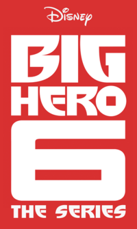 Big Hero 6: The Series