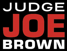 Judge Joe Brown