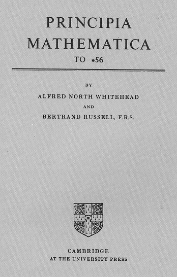 Principia Mathematica by Bertrand Russell and Alfred North Whitehead
